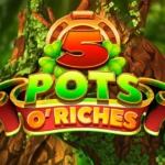 5 Pots O'Riches Slots