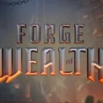 Forge of Wealth Slot