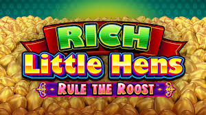 Rich Little Hens Rule The Roost