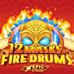 12 Masks of Fire Drums Slots
